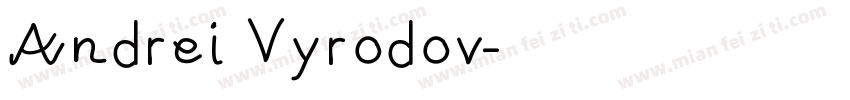 Andrei Vyrodov字体转换